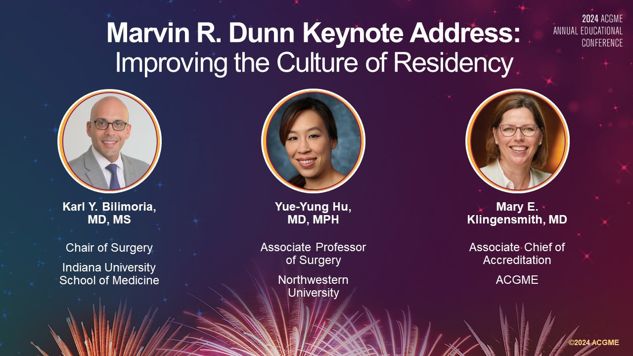 ACGME2024 Marvin R. Dunn Keynote Address Improving the Culture of