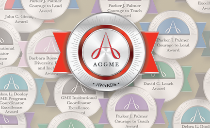 The ACGME Is Delighted To Announce The Recipients Of The 2024 ACGME Awards